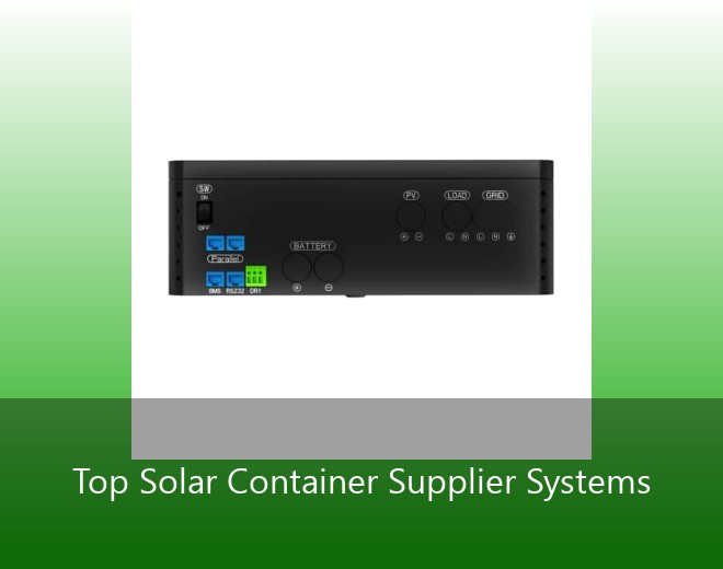 Top Solar Container Supplier Systems